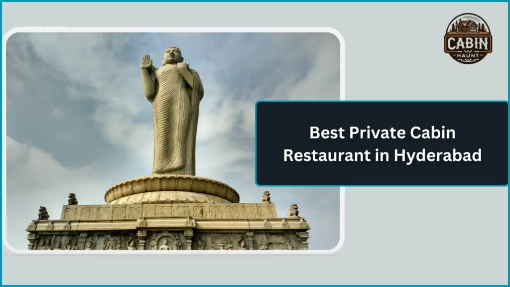5 Best Private Cabin Restaurant in Hyderabad Best Private Cabin Restaurant in Hyderabad