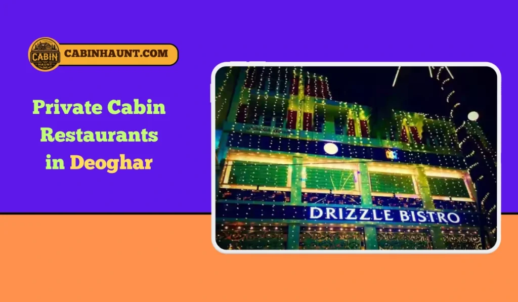 5 Best Private Cabin Restaurants in Deoghar Private Cabin Restaurants in Deogha